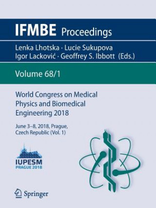 Könyv World Congress on Medical Physics and Biomedical Engineering 2018 Geoffrey S. Ibbott