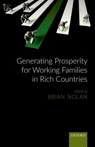 Könyv Generating Prosperity for Working Families in Affluent Countries Nolan Brian