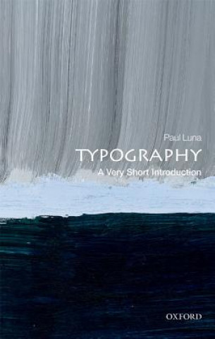 Könyv Typography: A Very Short Introduction Paul Luna