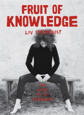 Kniha Fruit of Knowledge Liv Strömquist