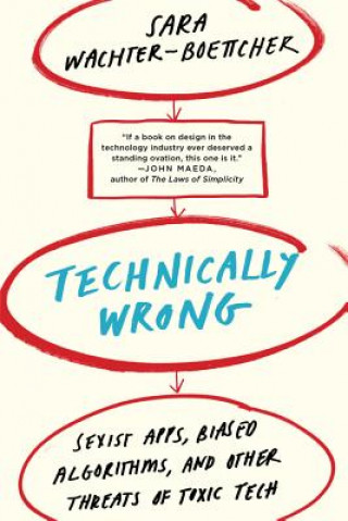 Könyv Technically Wrong Sara Wachter-Boettcher