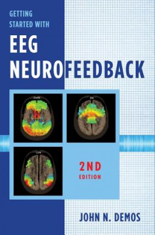 Kniha Getting Started with EEG Neurofeedback John N. Demos