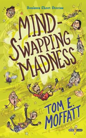 Kniha Mind-Swapping Madness TOM E. MOFFATT