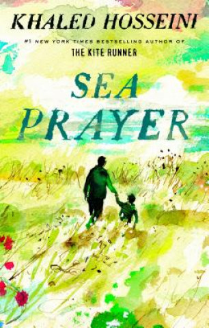 Kniha Sea Prayer Khaled Hosseini