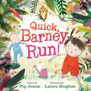 Book Quick, Barney, RUN! Pip Jones