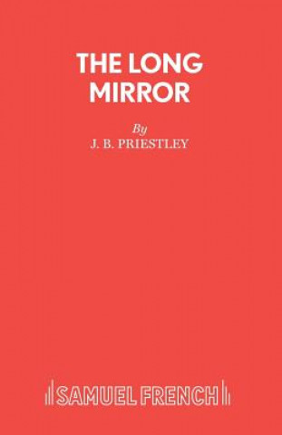 Kniha Long Mirror J.B. PRIESTLEY