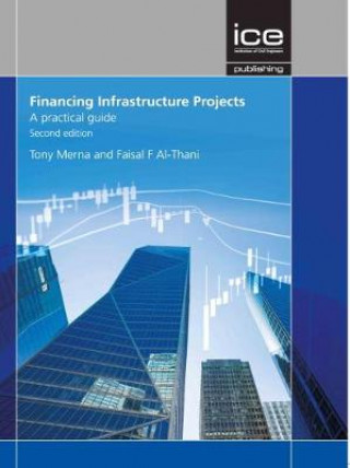 Knjiga Financing Infrastructure Projects, Second edition TONY MERNA