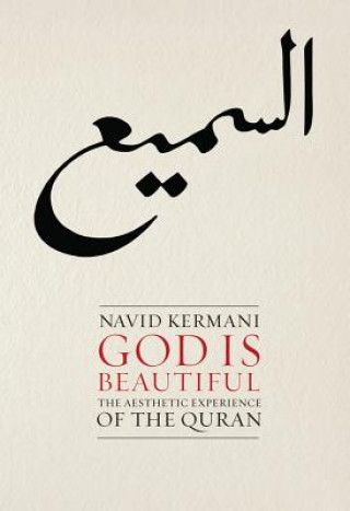 Könyv God is Beautiful - The Aesthetic Experience of the  Quran Navid Kermani