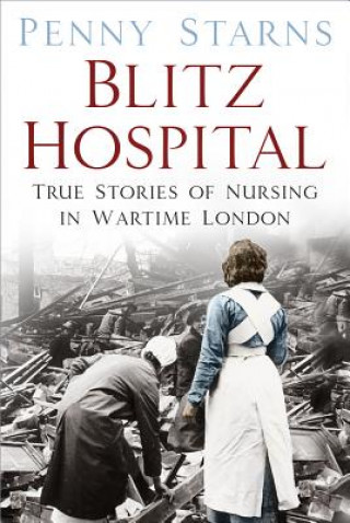 Kniha Blitz Hospital Penny Starns
