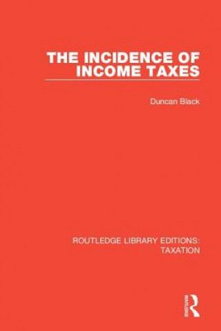 Könyv Incidence of Income Taxes Duncan Black