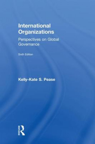 Kniha International Organizations Kelly-Kate S. Pease