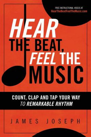 Book Hear the Beat, Feel the Music James Joseph