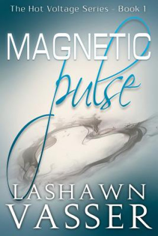 Livre Magnetic Pulse LASHAWN VASSER