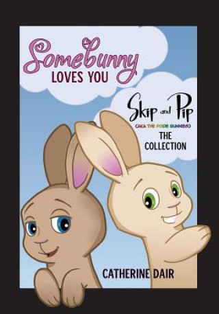 Knjiga Somebunny Loves You Catherine Dair