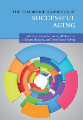 Kniha Cambridge Handbook of Successful Aging Rocio Fernandez-Ballesteros