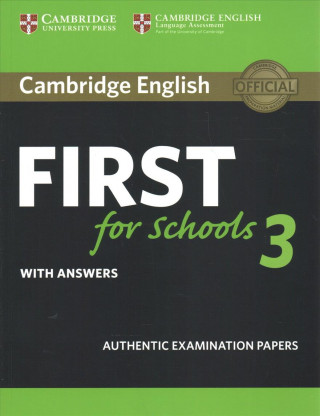 Kniha Cambridge English First for Schools 3 Student's Book with Answers 