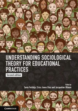 Kniha Understanding Sociological Theory for Educational Practices Tania Ferfolja