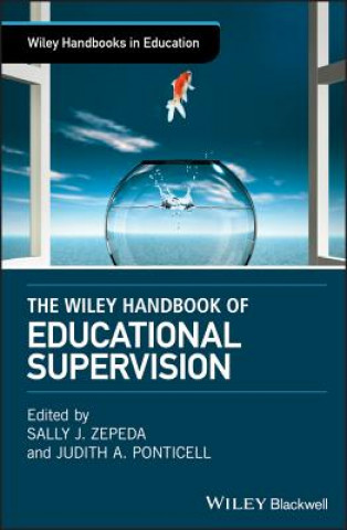 Kniha Wiley Handbook of Educational Supervision Sally Zepeda