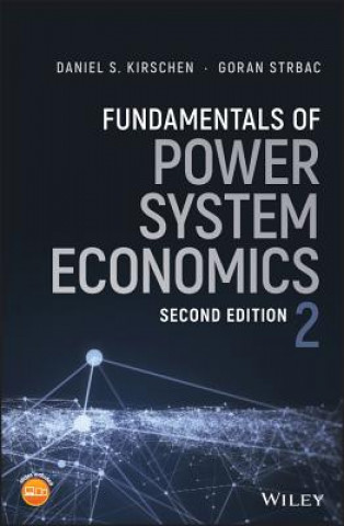 Kniha Fundamentals of Power System Economics 2e Daniel S. Kirschen