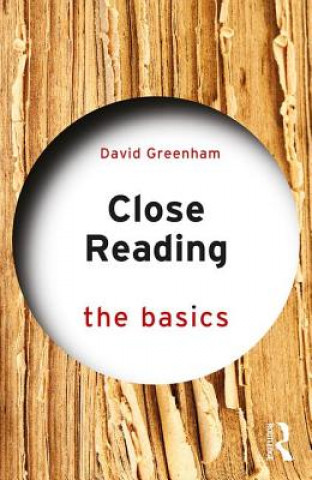 Knjiga Close Reading: The Basics David Greenham
