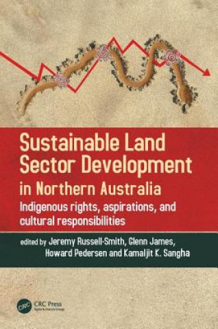Livro Sustainable Land Sector Development in Northern Australia Jeremy Russell-Smith