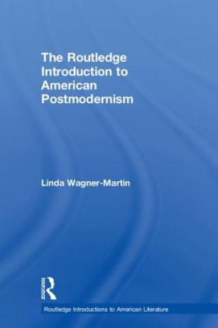 Book Routledge Introduction to American Postmodernism WAGNER MARTIN