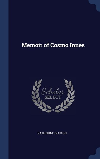 Kniha MEMOIR OF COSMO INNES KATHERINE BURTON