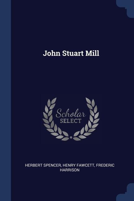 Carte JOHN STUART MILL HENRY FAWCE SPENCER