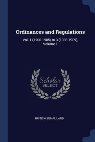 Carte ORDINANCES AND REGULATIONS: VOL. 1  1900 BRITISH SOMALILAND
