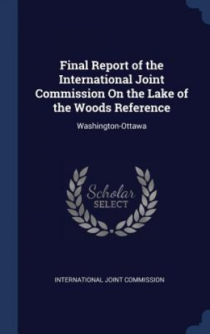 Carte FINAL REPORT OF THE INTERNATIONAL JOINT INTERNATIONAL JOINT