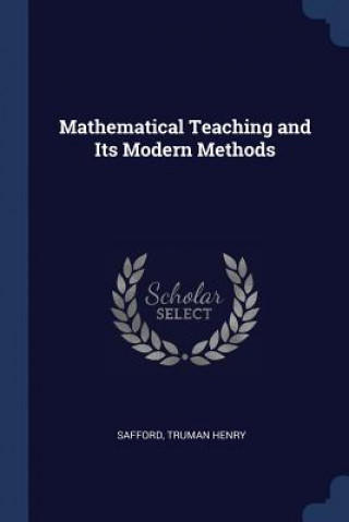 Kniha MATHEMATICAL TEACHING AND ITS MODERN MET HENRY