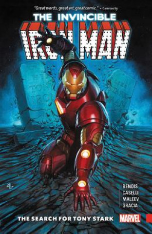 Kniha Invincible Iron Man: The Search For Tony Stark Brian Michael Bendis