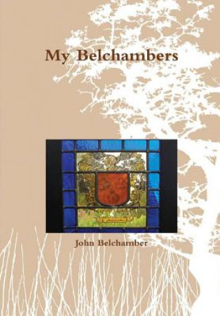 Książka My Belchambers JOHN BELCHAMBER