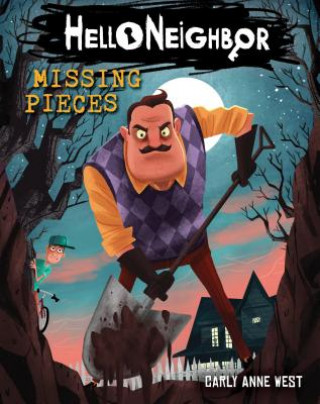 Книга Hello Neighbor!: Missing Pieces Carly Anne West