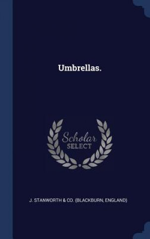 Knjiga UMBRELLAS. J. STANWORTH & CO.