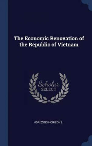 Book THE ECONOMIC RENOVATION OF THE REPUBLIC HORIZONS HORIZONS