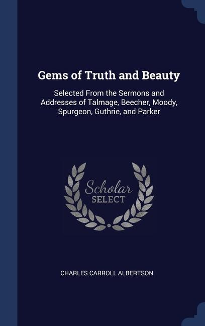 Kniha GEMS OF TRUTH AND BEAUTY: SELECTED FROM CHARLES C ALBERTSON