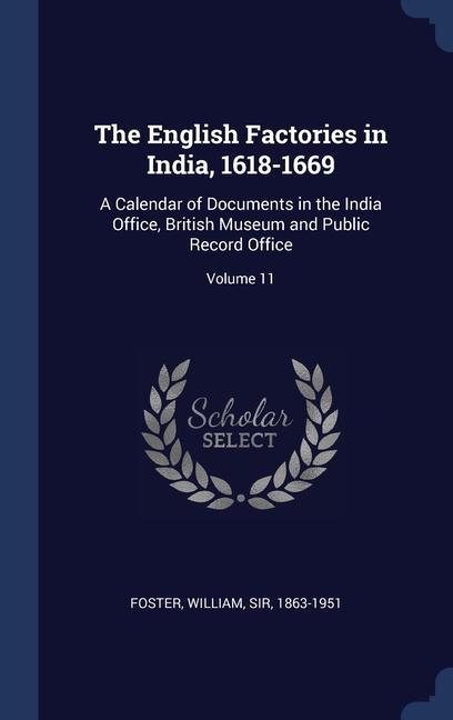 Carte THE ENGLISH FACTORIES IN INDIA, 1618-166 FOSTER