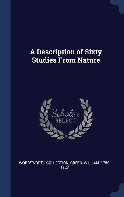 Kniha A DESCRIPTION OF SIXTY STUDIES FROM NATU WORDSWOR COLLECTION