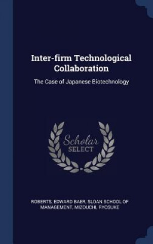 Knjiga INTER-FIRM TECHNOLOGICAL COLLABORATION: EDWARD BAER ROBERTS