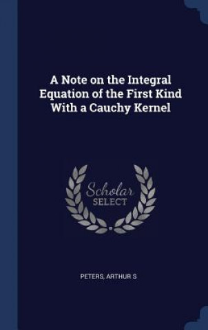 Könyv A NOTE ON THE INTEGRAL EQUATION OF THE F ARTHUR S PETERS