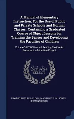 Buch Manual of Elementary Instruction Edward Austin Sheldon