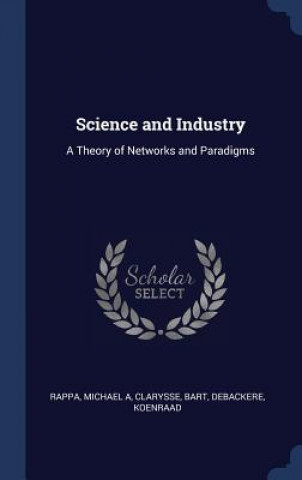 Kniha Science and Industry Michael A Rappa