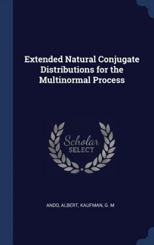 Buch EXTENDED NATURAL CONJUGATE DISTRIBUTIONS ALBERT ANDO