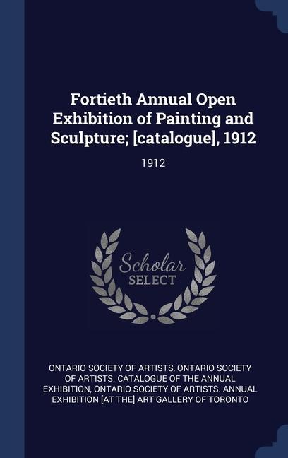 Buch FORTIETH ANNUAL OPEN EXHIBITION OF PAINT ONTARIO SOCIETY OF A