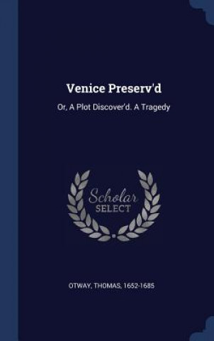 Libro Venice Preserv'd Thomas Otway