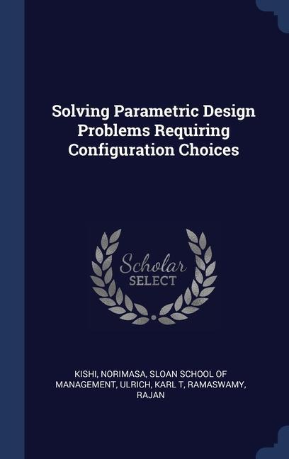 Knjiga SOLVING PARAMETRIC DESIGN PROBLEMS REQUI NORIMASA KISHI