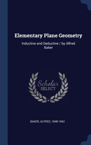 Книга Elementary Plane Geometry Alfred Baker