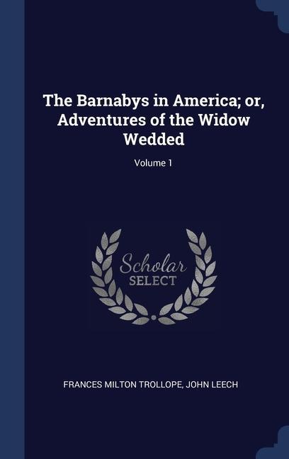 Книга THE BARNABYS IN AMERICA; OR, ADVENTURES FRANCES MI TROLLOPE