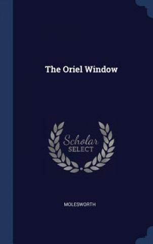 Книга Oriel Window Molesworth